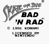 Skate or Die Bad n Rad - GameBoy