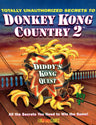 Totally Unauthorized Secrets to Donkey Kong Country 2: Diddy's Kong Quest - BradyGames