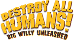 Destroy All Humans Big Willy Unleashed - Wii - Retro Island Gaming