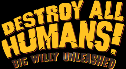 Destroy All Humans Big Willy Unleashed - Wii - Retro Island Gaming