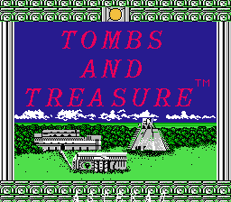 Tombs and Treasure - NES